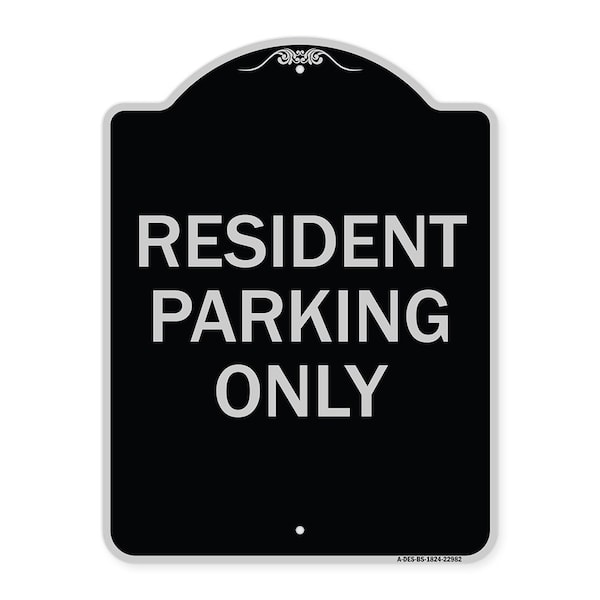 Resident Parking Only Heavy-Gauge Aluminum Architectural Sign, 24" x 18", BS-1824-22982